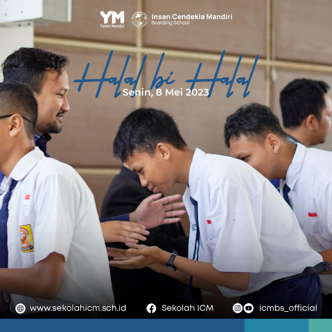 Warga SMP dan SMA Insan Cendekia Mandiri Boarding School Rayakan Hari Pertama Sekolah dengan Acara Halal Bi Halal