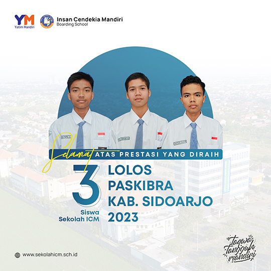3 Siswa Kelas XI MIA SMA Insan Cendekia Mandiri Lolos Paskibraka Kabupaten Sidoarjo